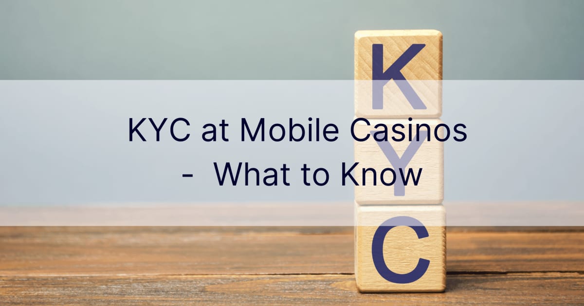 KYC in mobilen Spielotheken â€“ Was Sie wissen sollten