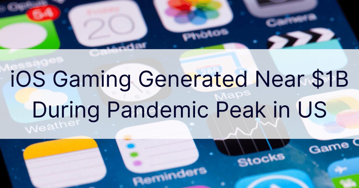 iOS-Gaming generierte wÃ¤hrend des Pandemie-HÃ¶hepunkts in den USA fast 1 Milliarde US-Dollar