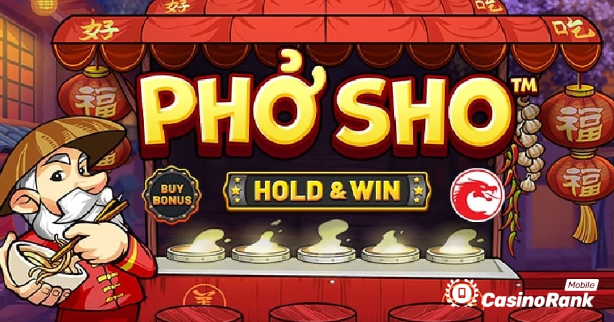 Gewinnen Sie großzügige Preise im brandneuen Phở Sho Spielautomat von Betsoft