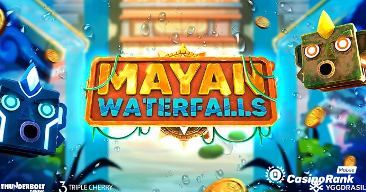 Yggdrasil arbeitet mit Thunderbolt Gaming zusammen, um Mayan Waterfalls zu veröffentlichen